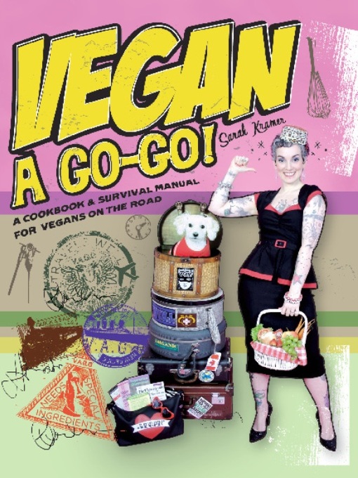 Title details for Vegan à Go-Go! by Sarah Kramer - Available